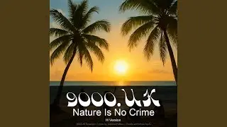 Nature Is No Crime