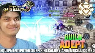 BUILD ADEPT Lv.50 | LENGKAP DENGAN GEAR,SKILL,ANIMA,ROTASI SKILL - DRAGON NEST M: CLASSIC