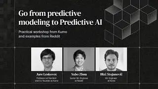 Go from predictive modeling to Predictive AI: Practical workshop from Kumo and examples from Reddit