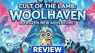 «Культ Агнца: Обзор Woolhaven — Ваш уютный культ мертв»