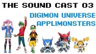 Digimon Universe Applimonsters Review [The Sound Cast 03]