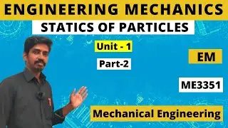 Engineering Mechanics| EM| Unit 1|Part2| ME3351|R2021|Tamil👍