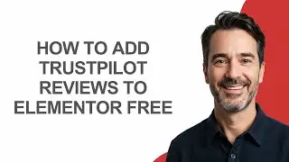 How to Add Trustpilot Reviews to Elementor Free - KevinHowTo
