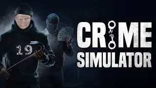 AGRESSIV REIN! | CRIME SIMULATOR | 19