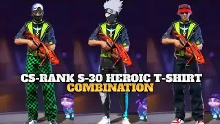 TOP 20 BEST DRESS COMBINATION WITH CS-RANK SEASON 30 HEROIC T-SHIRT 😀