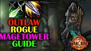 Outlaw Rogue Magetower | Guide | The War Within 11.1.0