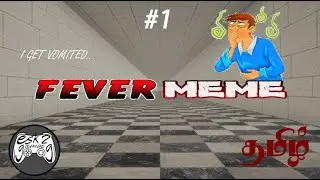 #1 #fevermeme #esk2gaming FEVER MEME #tamilgaming #horror #games