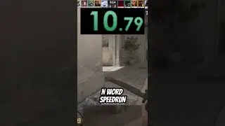 CS2 N Word Speedrun