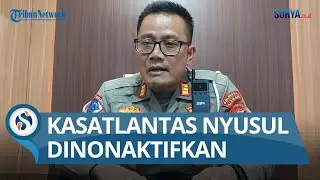 Tak Hanya Kapolresta Sleman, Kasat Lantas Juga Dinonaktifkan Buntut Kasus Hogi Minaya