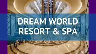 DREAM WORLD RESORT & SPA 5* Турция Сиде обзор &ndash; отель ДРИМ ВОРЛД РЕЗОРТ ЭНД СПА 5* Сиде видео обзор