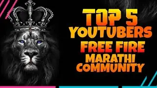 top 5 YouTubers of free fire Marathi community || who is no. 1 YouTuber of Marathi community