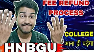 FEE REFUND PROCESS HNBGU