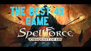 Spell Force Conquest of Eo - Impression/Review Best 4x on the market ?