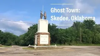 The Ghost Town of Skedee, Oklahoma