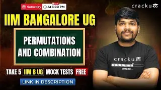IIM B UG Admission Test Live &ndash; Permutations and Combination | IIM B UG Entrance Examination session