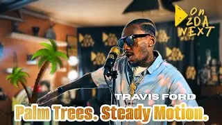 Travis Ford | Exclusive On 2Da Next Performance Visual