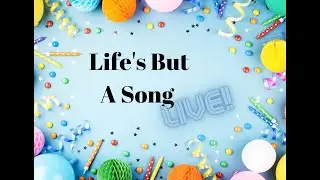 Ep. 225 - Life's But A Song LIVE!: Sierra Rein, 