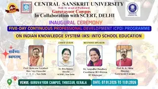 FIVE-DAY CONTINUOUS PROFESSIONAL DEVELOPMENT PROGRAME ON INDIAN KNOWLEDGE SYSTEM ( IKS )