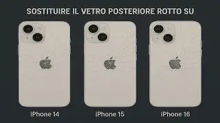 Sostituire il vetro posteriore rotto su iPhone 14 - iPhone 15 - iPhone 16 - Guida Completa