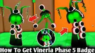 How To Get Vineria Phase 5 Badge In 3D Sprunki Sim Rp | 3D Sprunki Simulator RP New Badge | Roblox