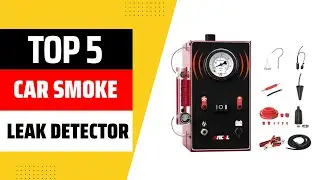 Top 5 Best Car Smoke Leak Detector 2024