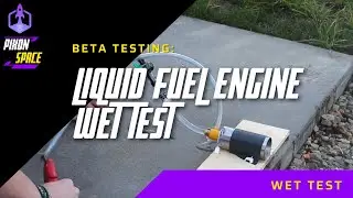 Beta Testing Liquid Rocket Engine (Wet Test) - Pixon Space