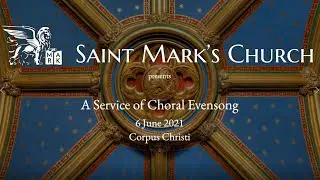 Choral Evensong - 6.6.21