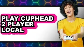 How to Play Cuphead 2 Player Local (updated)