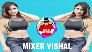 Kahe Kam Aeg Par Nachelu Stag Par ✓✓ Dj Rajkamal Basti Hard Bass Vibration Remix Mixer Vishal Mix...