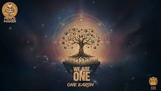 PEACE MAKER &mdash; ONE EARTH एक पृथ्वी ایک زمین