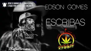 EDSON GOMES - ESCRIBAS