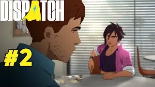 Dispatch - Episode #2 - ONBOARD - Walkthrough Playthrough Gameplay No commentary