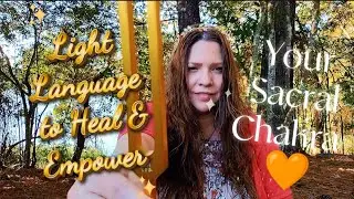 Light Language for Sacral Chakra|Light Codes|Crystal Healing 💫🌟🧡🌟💫