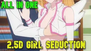 [1-12]   2.5D Girl Seduction - ALL IN ONE - Anime recaps