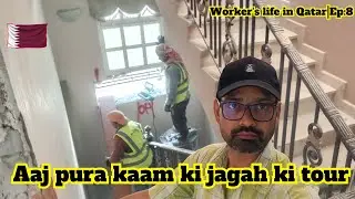 Construction site tour | Worker's life in Qatar Ep:8