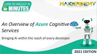 An Overview of Azure Cognitive Services (2021) | Learn Technology in 5 Minutes
