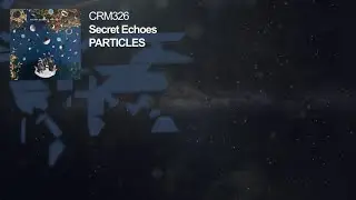 Secret Echoes - Particles