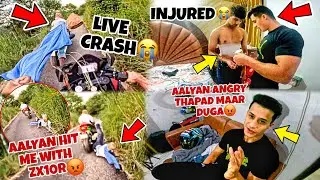 @aalyanvlogs1299 Hit Me With zx10r😭Thapad Maar Duga || Badly Injured💔