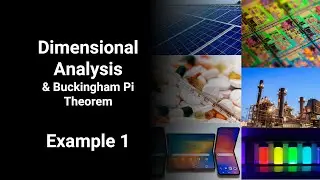 Dimensional Analysis & Buckingham Pi Theorem Example 1 [Transport Processes]
