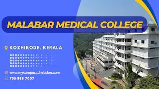 Malabar Medical College-Kozhikode | Medical Colleges in Kerala | mycampusadmission.com