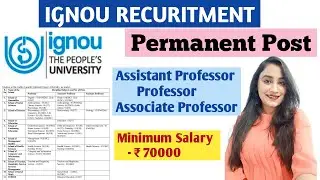 IGNOU assistant professor vacancy 2021| permanent post | associate professor | sarkari Naukri