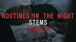 twenty one pilots - Routines In The Night (Stems) [OUTDATED]