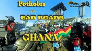 Dodging Potholes in Ghana: A Motorcycle Survival Story. Ghana - C&ocirc;te d'Ivoire Part One.