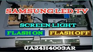 #Samsung_led_tv#Flash_on_off.Samsung led tv UA24H4003AR screen light flash on_off,repair.