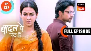 Baani’s Plea To The Principal | Badall Pe Paon Hai | Ep 132 | Full Episode | 11 Nov 2024