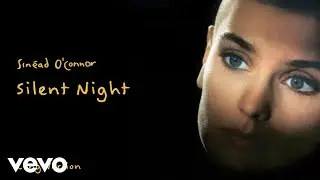 Sinead O'Connor - Silent Night (Long Version) [Official Audio]