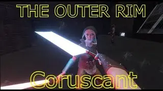 The Outer Rim | Battle on Coruscant (Blade and Sorcery)