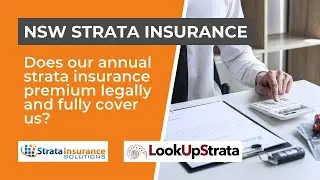 NSW: Q&A Does our annual strata insurance premium legally and fully cover us? | LOOKUPSTRATA