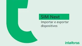 SIM Next: Importar e exportar dispositivos – i2371