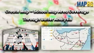 Create Map - School Map Area Coverage Through Buffer Analysis